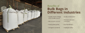Benefits of Bulk Bags in Different Industries